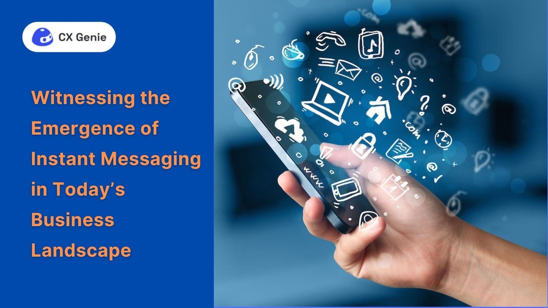 Witnessing the Emergence of Instant Messaging in Today’s Business Landscape